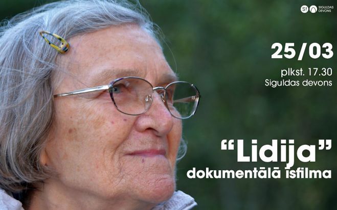 25.III Dokumentālā filma "Lidija" Siguldā