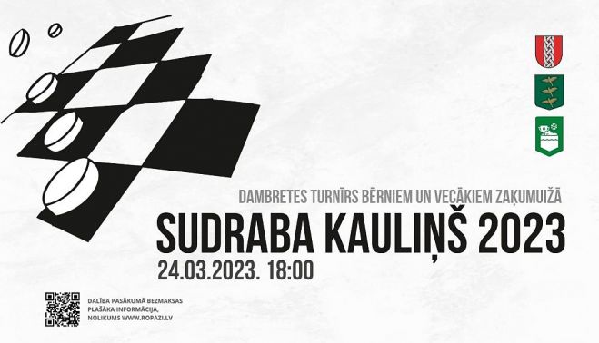 24.III Ropažu atklātais dambretes turnīrs bērniem un vecākiem "Sudraba kauliņš" Zaķumuižā