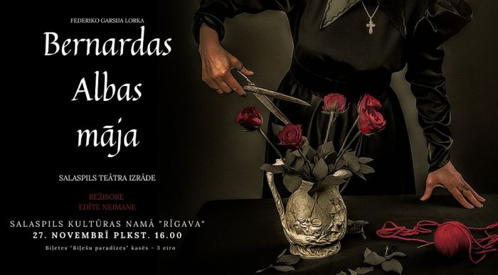27.XI Salaspils teātra izrāde "Bernardas Albas māja" Salaspilī (izpārdota)