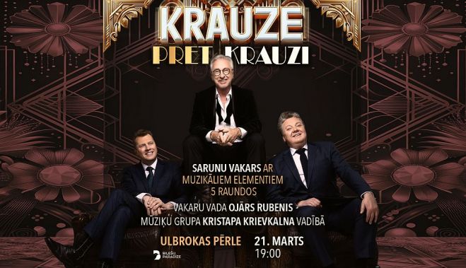 21.III Sarunu vakars ar muzikāliem elementiem "Krauze pret Krauzi" Ulbrokā