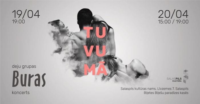 20.IV Deju grupas "Buras" koncertuzvedums "Tuvumā" Salaspilī