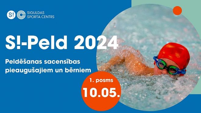 10.V Bērnu un pieaugušo peldēšanas sacensību "S!-Peld 2024" pirmais posms Siguldā