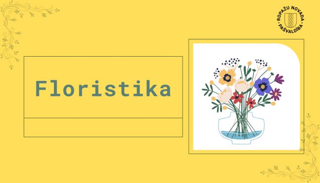 23.III Floristikas nodarbība Līčos un Ulbrokā