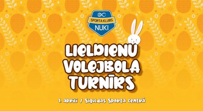 1.IV Lieldienu volejbola turnīri Siguldā un Ķekavā