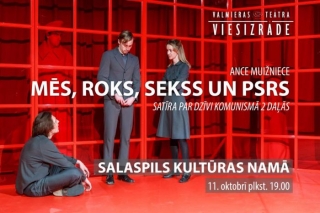 11.X Valmieras teātra viesizrāde "Mēs, roks, sekss un PSRS" Salaspilī
