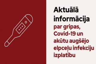 SPKC: Pagājušajā nedēļā pieaugusi saslimstība ar gripu un Covid-19