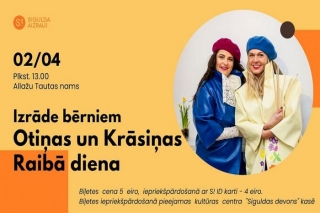 2.IV Izrāde bērniem "Otiņas un Krāsiņas raibā diena" Allažos