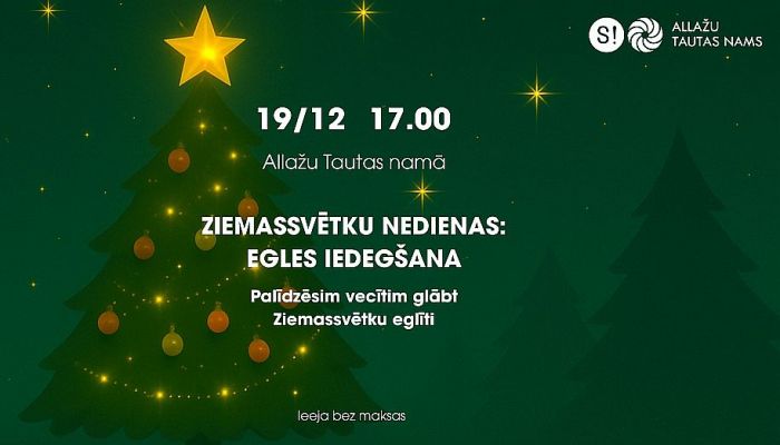 19.XII Pasākums &quot;Ziemassvētku nedienas: egles iedegšana&quot; Allažos