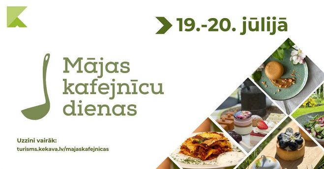 19.-20.VII "Mājas kafejnīcu dienas" Ķekavas novadā
