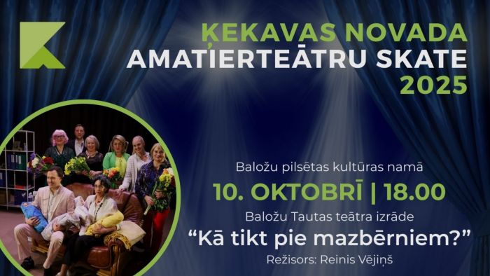 10.X Komēdija &quot;Kā tikt pie mazbērniem?&quot; Baložos