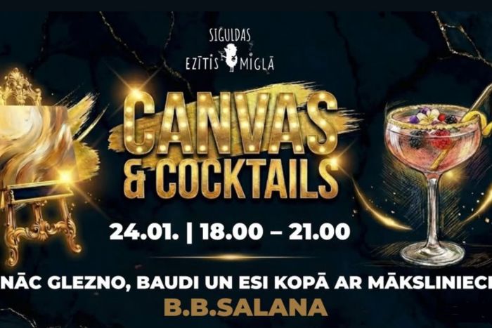 24.I Gleznošanas vakars "Canvas &amp; coctails" Siguldā