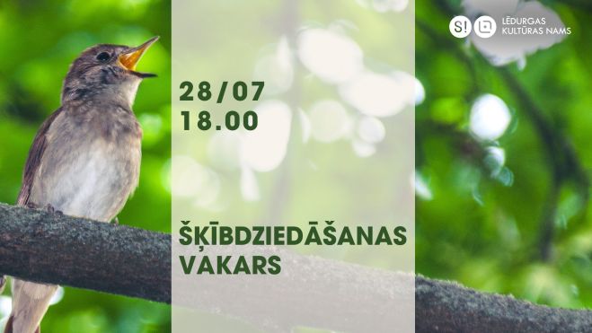 28.VII Šķībdziedāšanas vakars Lēdurgā