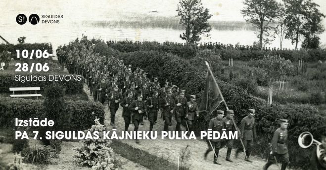 10.VI Izstāde par 7.Siguldas kājnieku pulka vēsturi