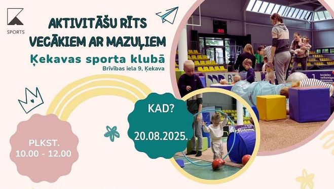 20.VIII Aktivitāšu rīts vecākiem ar mazuļiem Ķekavā