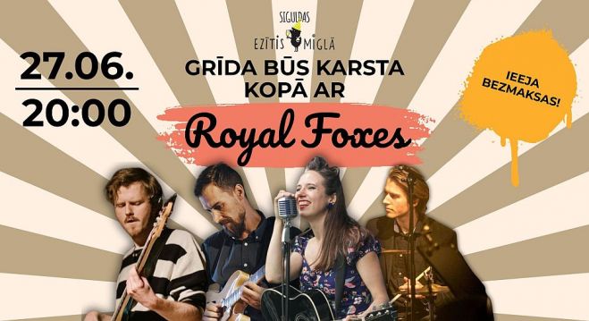 27.VI Grupas "Royal Foxes" koncerts Siguldā