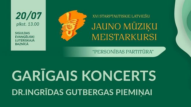 20.VII Garīgās mūzikas koncerts Dr.Ingrīdas Gutbergas piemiņai Siguldā