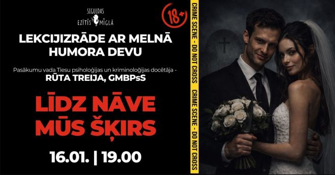 16.I Rūtas Treijas lekcijizrāde "Līdz nāve mūs šķirs" Siguldā