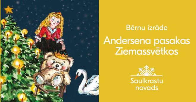11.XII Izrāde bērniem &quot;Andersena pasakas Ziemassvētkos&quot; Lojā