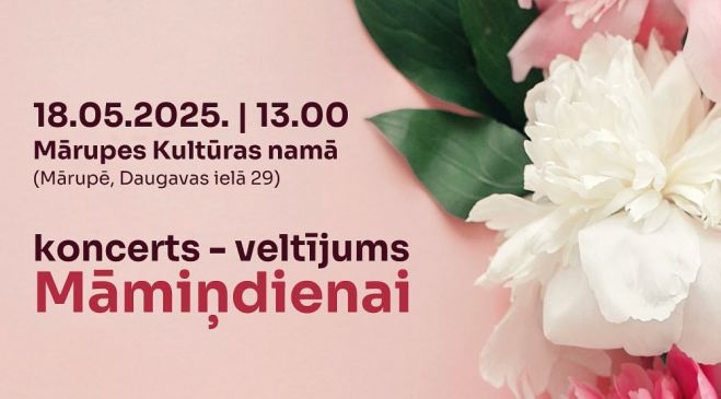 18.V Māmiņdienas koncerts Mārupē