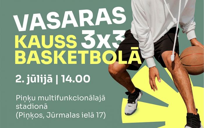 2.VII Turnīra "Vasaras kauss 3x3 basketbolā" otrais posms Piņķos