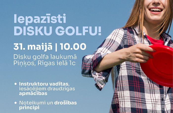 31.V Pasākums "Iepazīsti disku golfu" Piņķos