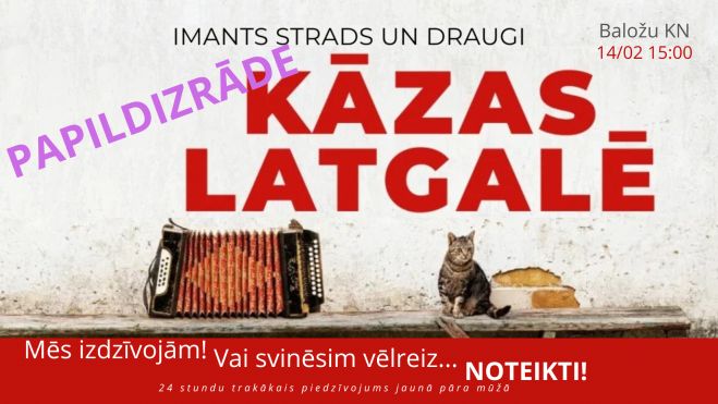 14., 16.II Komēdija "Kāzas Latgalē" Baložos un Ulbrokā