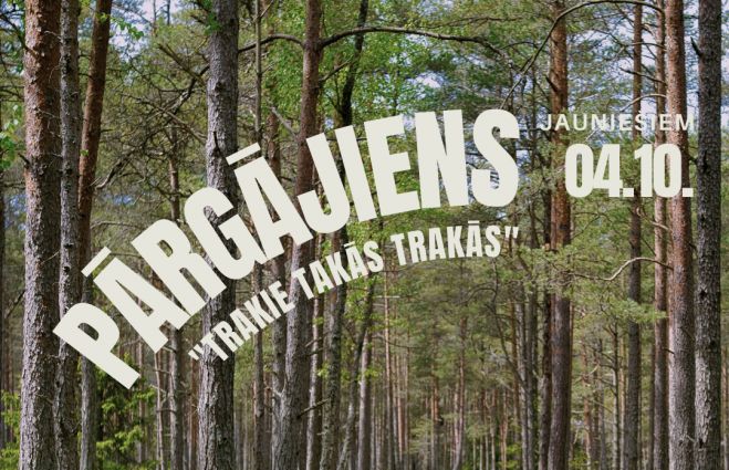 4.X Jauniešu pārgājiens &quot;Trakie takās trakās&quot; Mārupē