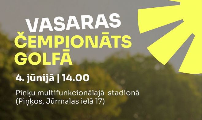 4.VI Vasaras čempionāts golfā Piņķos