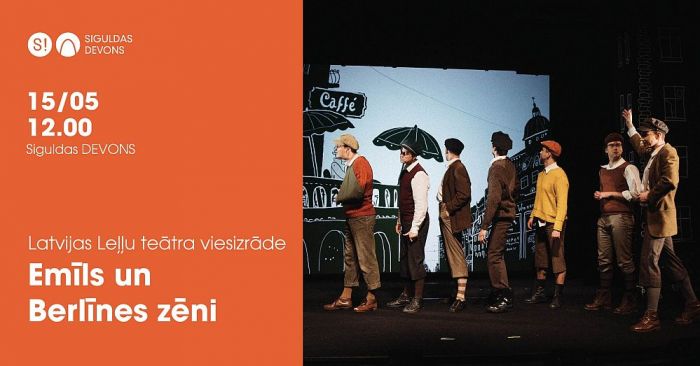 15.V Latvijas Leļļu teātra izrāde "Emīls un Berlīnes zēni" Siguldā