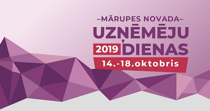 Ar plašu programmu sevi piesaka &quot;Mārupes novada Uzņēmēju dienas 2019&quot;