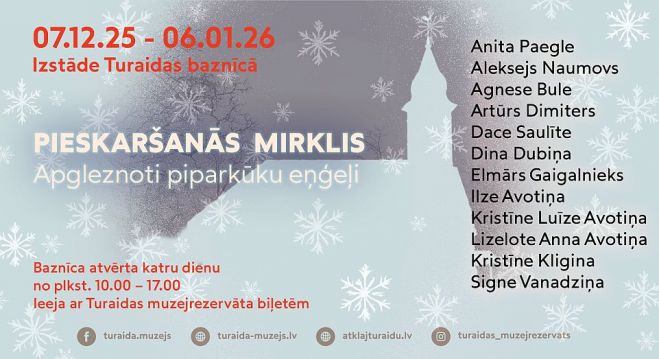 7.XII Piparkūku izstāde "Pieskaršanās mirklis" Turaidā