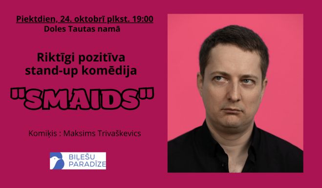 24.X Komiķa Maksima Trivaškeviča stāvizrāde &quot;Smaids&quot; Ķekavā