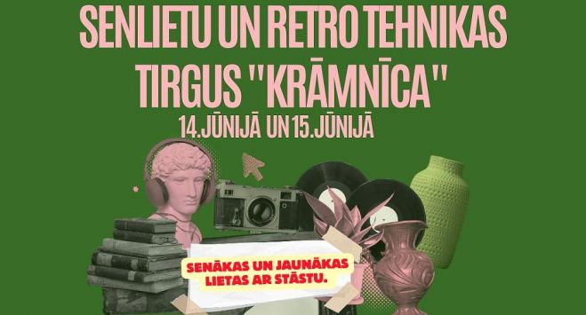 14.-15.VI Senlietu un retro tehnikas tirgus &quot;Krāmnīca&quot; Inčukalna pagastā