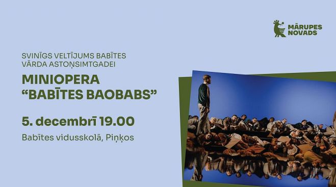 5.XII Jauktā kora "Maska" miniopera "Babītes baobabs" Piņķos