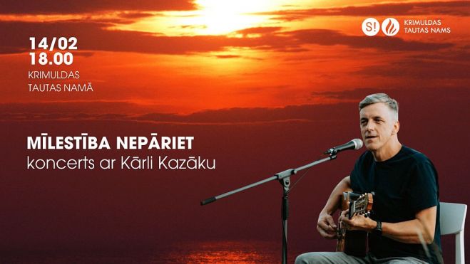 14.II Kārļa Kazāka koncerts "Mīlestība nepāriet" Raganā