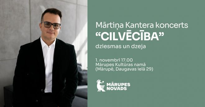 1.XI Mārtiņa Kantera koncerts "Cilvēcība" Mārupē