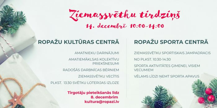 14.XII Ziemassvētku tirdziņš un &quot;Ziemassvētku sportiskais jampadracis&quot; Ropažos