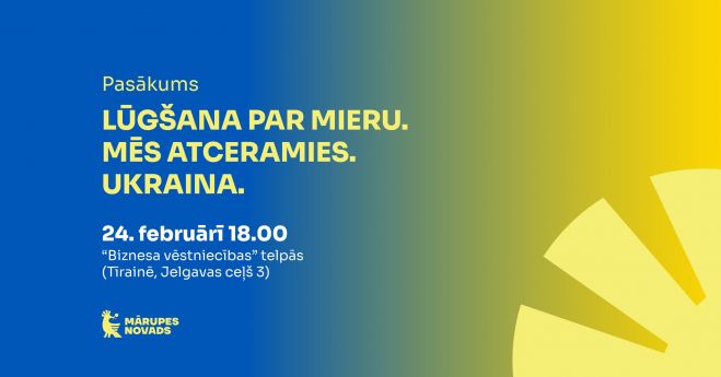 24.II Pasākums "Lūgšana par mieru. Mēs atceramies. Ukraina" Tīrainē
