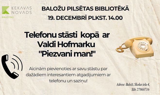 19.XII Telefonu stāsti "Piezvani man!" Baložos