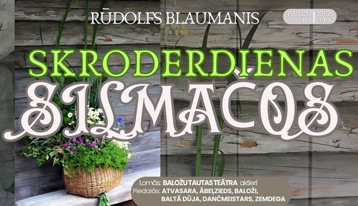 19.VI Izrāde "Skroderdienas Silmačos" Baložos