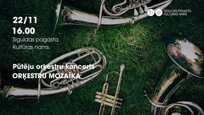 22.XI Pūtēju orķestru koncerts &quot;Orķestru mozaīka&quot; Siguldā