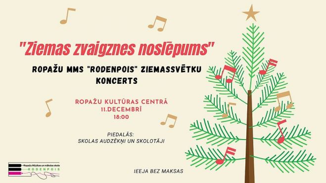 11.XII Ropažu MMS &quot;Rodenpois&quot; audzēkņu koncerts &quot;Ziemas zvaigznes noslēpums&quot; Ropažos