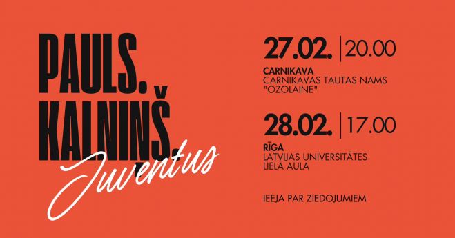 27.II Kora "Juventus" koncerts "Pauls. Kalniņš. Juventus" Carnikavā