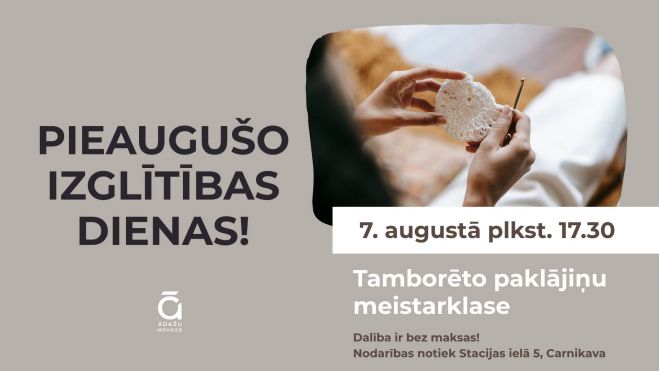 7.VIII Tamborēto paklājiņu meistarklase Carnikavā
