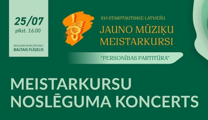 25.VII Starptautisko latviešu jauno mūziķu meistarkursu noslēguma koncerts Siguldā