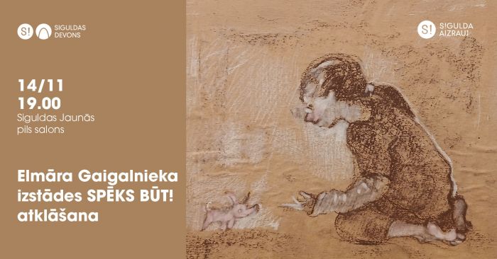14.XI Elmāra Gaigalnieka darbu izstāde &quot;Spēks būt!&quot; Siguldā