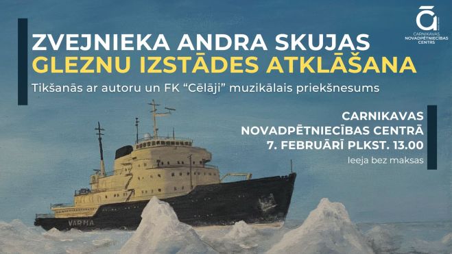 7.II Zvejnieka Andra Skujas gleznu izstādes atklāšana Carnikavā