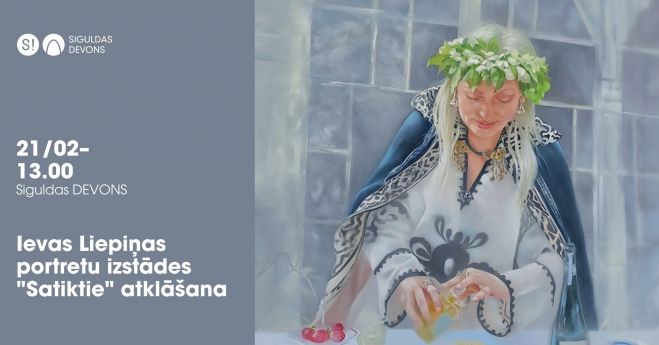 21.II Ievas Liepiņas gleznu izstādes "Satiktie" atklāšana Siguldā