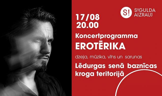 17.VIII Aktiera Andra Buļa dzejas muzikālā izrāde "Erotērika" Lēdurgā
