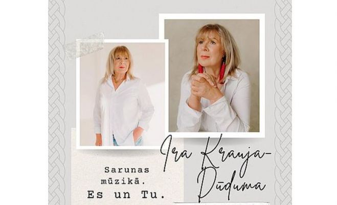 21.V Iras Kraujas-Dūdumas literāri muzikāls koncerts &quot;Sarunas mūzikā. Es un Tu&quot; Ropažos